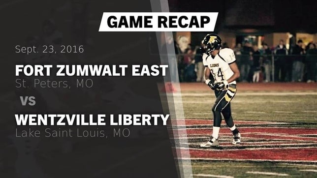 Watch this highlight video of the Fort Zumwalt East (St. Peters, MO) football team in its game Recap: Fort Zumwalt East  vs. Wentzville Liberty  2016 on Sep 23, 2016
