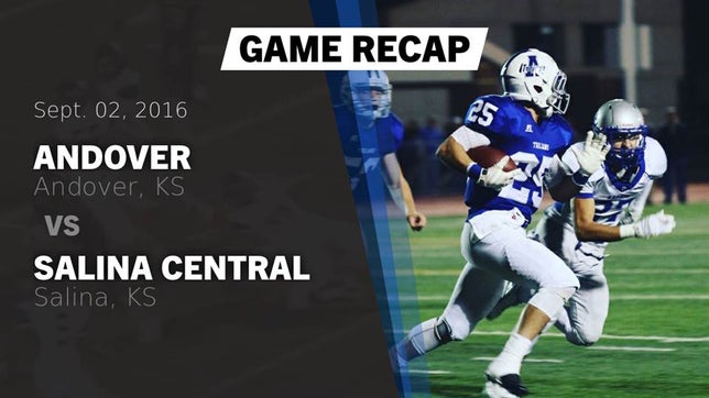 Watch this highlight video of the Andover (KS) football team in its game Recap: Andover  vs. Salina Central  2016 on Sep 2, 2016