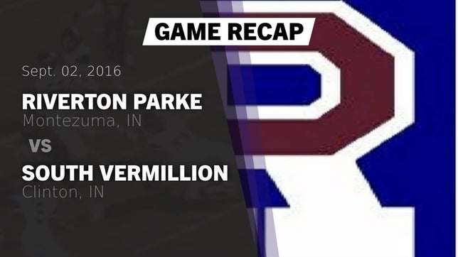 Watch this highlight video of the Riverton Parke (Montezuma, IN) football team in its game Recap: Riverton Parke  vs. South Vermillion  2016 on Sep 2, 2016