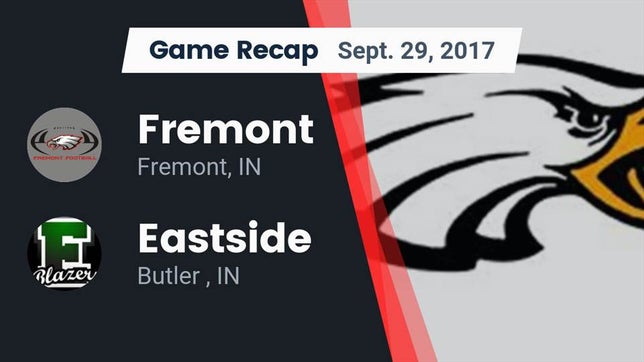 Watch this highlight video of the Fremont (IN) football team in its game Recap: Fremont  vs. Eastside  2017 on Sep 29, 2017