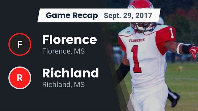 Watch this highlight video of the Florence (MS) football team in its game Recap: Florence  vs. Richland  2017 on Sep 29, 2017