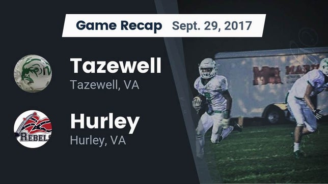 Watch this highlight video of the Tazewell (VA) football team in its game Recap: Tazewell  vs. Hurley  2017 on Sep 29, 2017