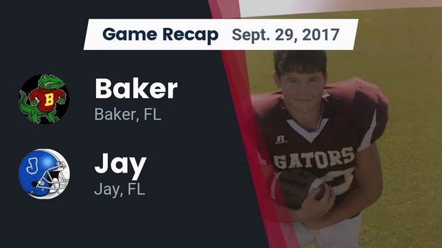 Watch this highlight video of the Baker (FL) football team in its game Recap: Baker  vs. Jay  2017 on Sep 29, 2017