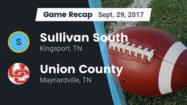 Watch this highlight video of the Sullivan South (Kingsport, TN) football team in its game Recap: Sullivan South  vs. Union County  2017 on Sep 29, 2017