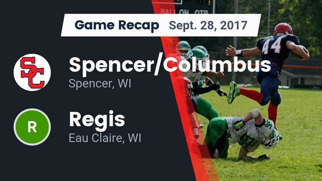 Watch this highlight video of the Spencer/Columbus (Spencer, WI) football team in its game Recap: Spencer/Columbus  vs. Regis  2017 on Sep 28, 2017