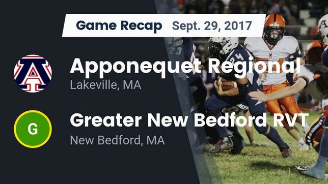 Watch this highlight video of the Apponequet Regional (Lakeville, MA) football team in its game Recap: Apponequet Regional  vs. Greater New Bedford RVT  2017 on Sep 29, 2017