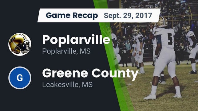 Watch this highlight video of the Poplarville (MS) football team in its game Recap: Poplarville  vs. Greene County  2017 on Sep 29, 2017