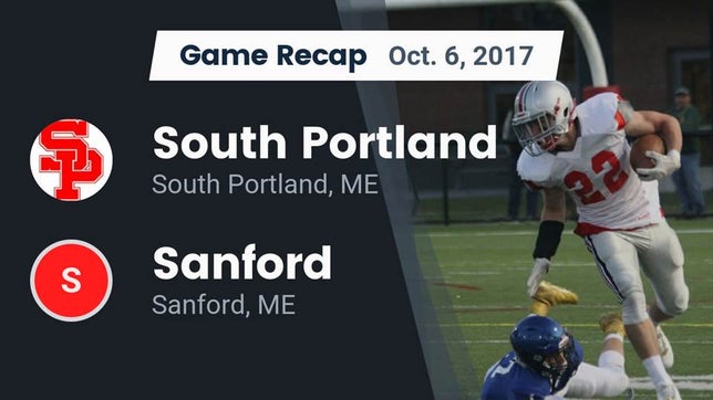 Watch this highlight video of the South Portland (ME) football team in its game Recap: South Portland  vs. Sanford  2017 on Oct 6, 2017