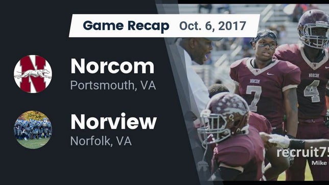 Watch this highlight video of the Norcom (Portsmouth, VA) football team in its game Recap: Norcom  vs. Norview  2017 on Oct 6, 2017