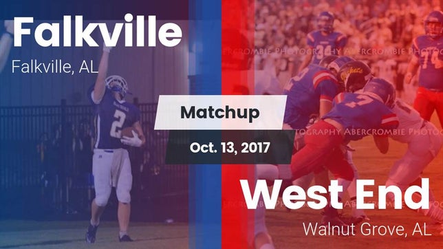 Watch this highlight video of the Falkville (AL) football team in its game Matchup: Falkville vs. West End  2017 on Oct 13, 2017