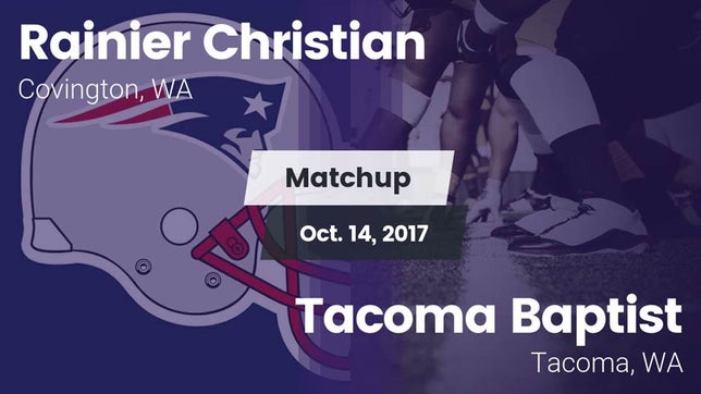 Watch this highlight video of the Rainier Christian (Covington, WA) football team in its game Matchup: Rainier Christian vs. Tacoma Baptist  2017 on Oct 14, 2017
