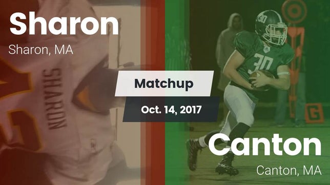Watch this highlight video of the Sharon (MA) football team in its game Matchup: Sharon  vs. Canton   2017 on Oct 14, 2017