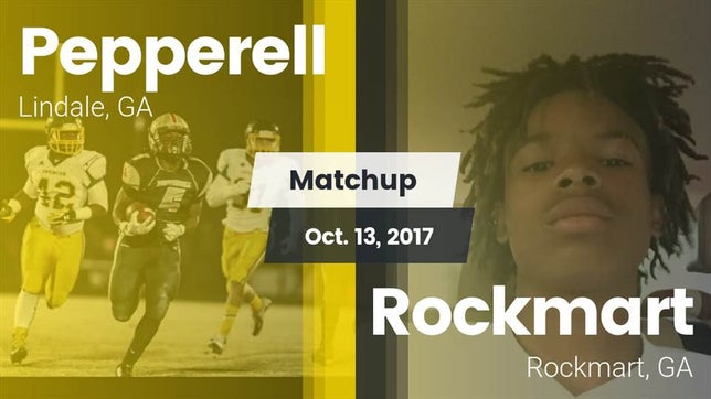 Watch this highlight video of the Pepperell (Lindale, GA) football team in its game Matchup: Pepperell High vs. Rockmart  2017 on Oct 13, 2017