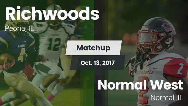 Watch this highlight video of the Richwoods (Peoria, IL) football team in its game Matchup: Richwoods High vs. Normal West  2017 on Oct 13, 2017