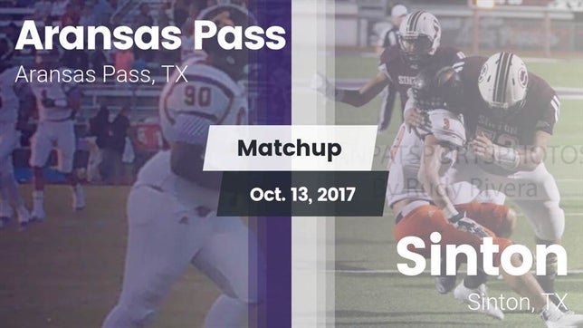 Watch this highlight video of the Aransas Pass (TX) football team in its game Matchup: Aransas Pass High vs. Sinton  2017 on Oct 13, 2017