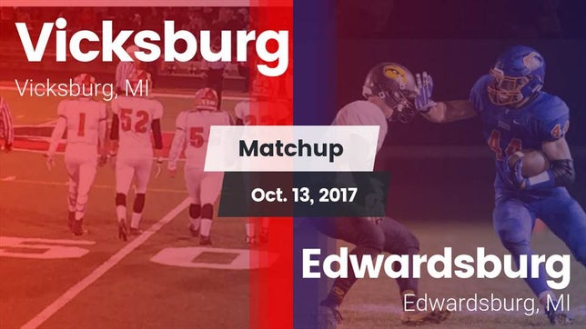 Watch this highlight video of the Vicksburg (MI) football team in its game Matchup: Vicksburg vs. Edwardsburg  2017 on Oct 13, 2017