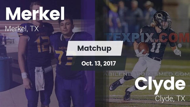 Watch this highlight video of the Merkel (TX) football team in its game Matchup: Merkel  vs. Clyde  2017 on Oct 13, 2017