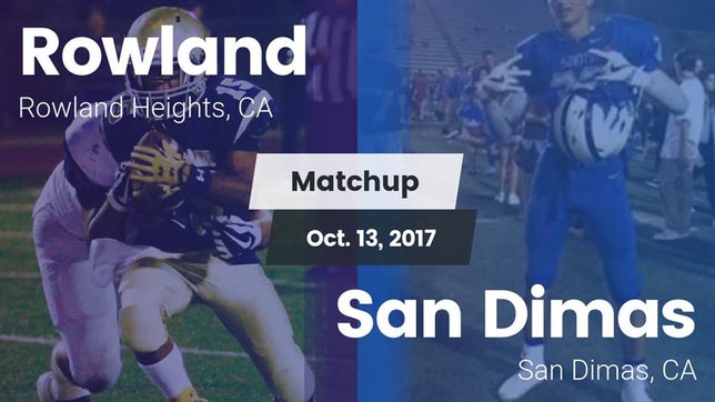 Watch this highlight video of the Rowland (Rowland Heights, CA) football team in its game Matchup: Rowland  vs. San Dimas  2017 on Oct 13, 2017