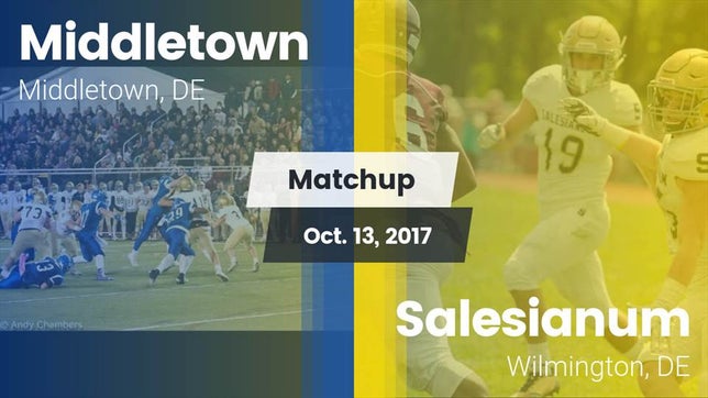 Watch this highlight video of the Middletown (DE) football team in its game Matchup: Middletown vs. Salesianum  2017 on Oct 13, 2017