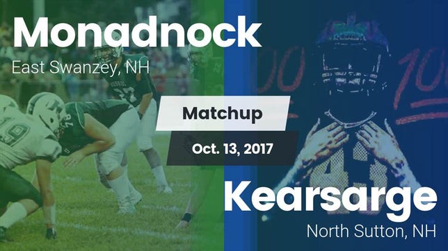 Watch this highlight video of the Monadnock (East Swanzey, NH) football team in its game Matchup: Monadnock vs. Kearsarge  2017 on Oct 13, 2017