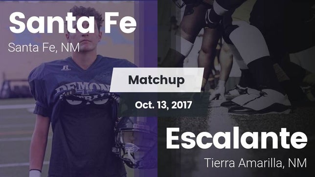 Watch this highlight video of the Santa Fe (NM) football team in its game Matchup: Santa Fe vs. Escalante  2017 on Oct 13, 2017
