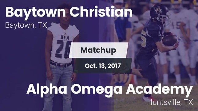 Watch this highlight video of the Baytown Christian (Baytown, TX) football team in its game Matchup: Baytown Christian vs. Alpha Omega Academy  2017 on Oct 13, 2017