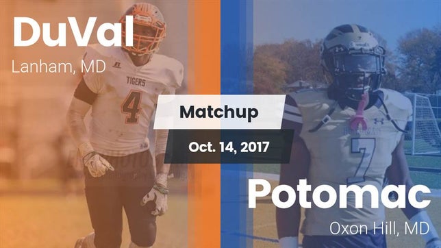 Watch this highlight video of the DuVal (Lanham, MD) football team in its game Matchup: DuVal vs. Potomac  2017 on Oct 14, 2017