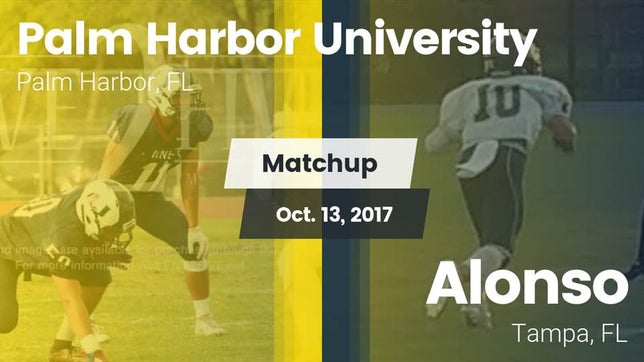 Watch this highlight video of the Palm Harbor University (Palm Harbor, FL) football team in its game Matchup: Palm Harbor U HS vs. Alonso  2017 on Oct 13, 2017