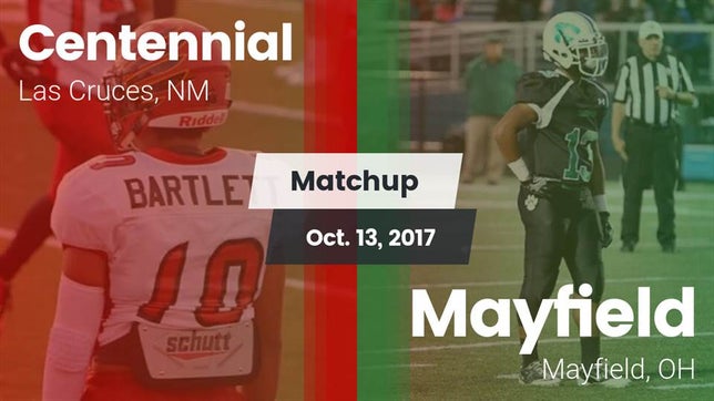 Watch this highlight video of the Centennial (Las Cruces, NM) football team in its game Matchup: Centennial High vs. Mayfield  2017 on Oct 13, 2017