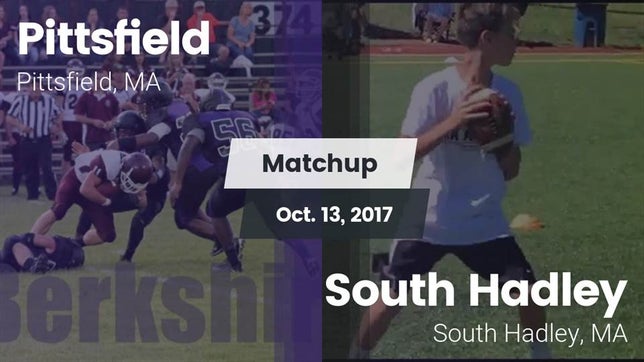 Watch this highlight video of the Pittsfield (MA) football team in its game Matchup: Pittsfield vs. South Hadley  2017 on Oct 13, 2017