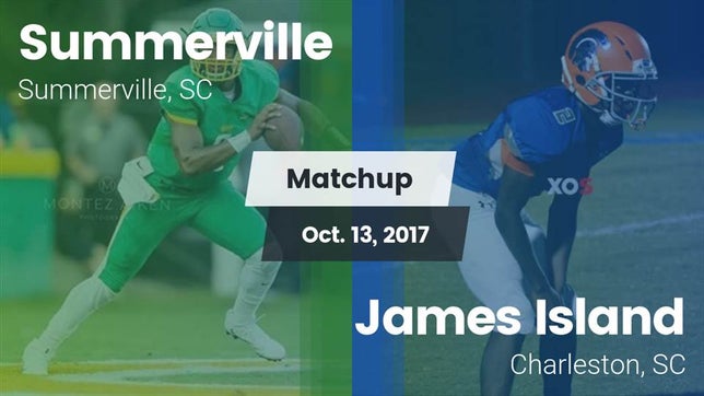 Watch this highlight video of the Summerville (SC) football team in its game Matchup: Summerville vs. James Island  2017 on Oct 13, 2017