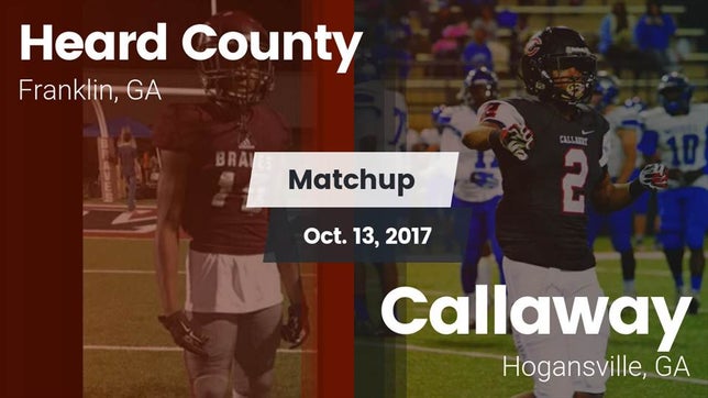 Watch this highlight video of the Heard County (Franklin, GA) football team in its game Matchup: Heard County vs. Callaway  2017 on Oct 13, 2017