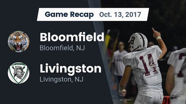 Watch this highlight video of the Bloomfield (NJ) football team in its game Recap: Bloomfield  vs. Livingston  2017 on Oct 13, 2017