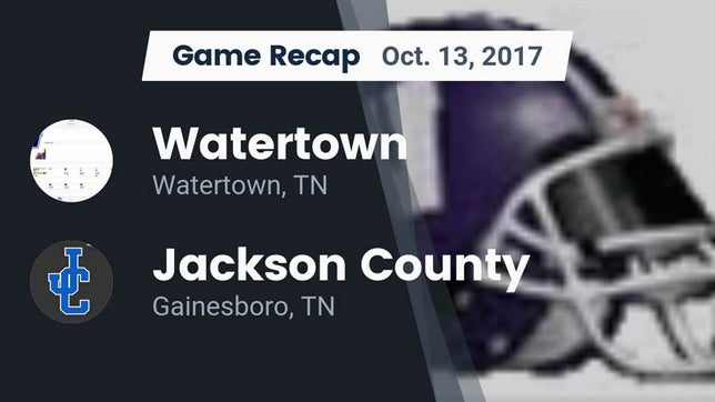 Watch this highlight video of the Watertown (TN) football team in its game Recap: Watertown  vs. Jackson County  2017 on Oct 13, 2017