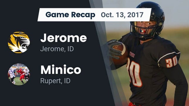 Watch this highlight video of the Jerome (ID) football team in its game Recap: Jerome  vs. Minico  2017 on Oct 13, 2017