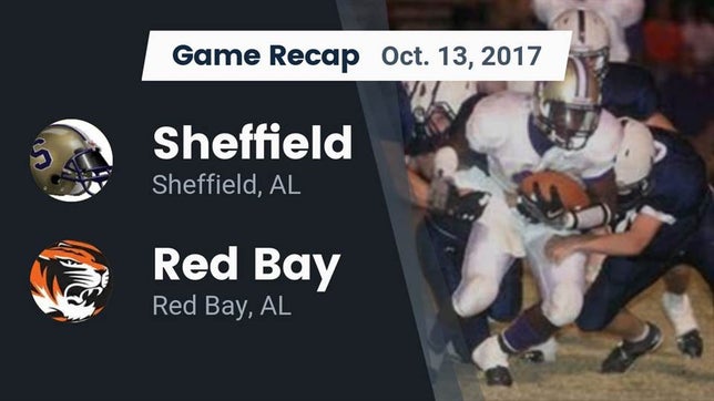 Watch this highlight video of the Sheffield (AL) football team in its game Recap: Sheffield  vs. Red Bay  2017 on Oct 13, 2017
