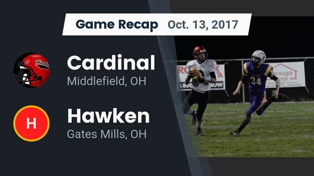 Watch this highlight video of the Cardinal (Middlefield, OH) football team in its game Recap: Cardinal  vs. Hawken  2017 on Oct 13, 2017