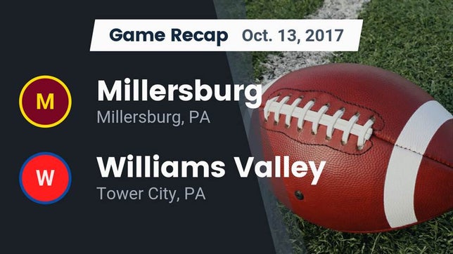 Watch this highlight video of the Millersburg (PA) football team in its game Recap: Millersburg  vs. Williams Valley  2017 on Oct 13, 2017