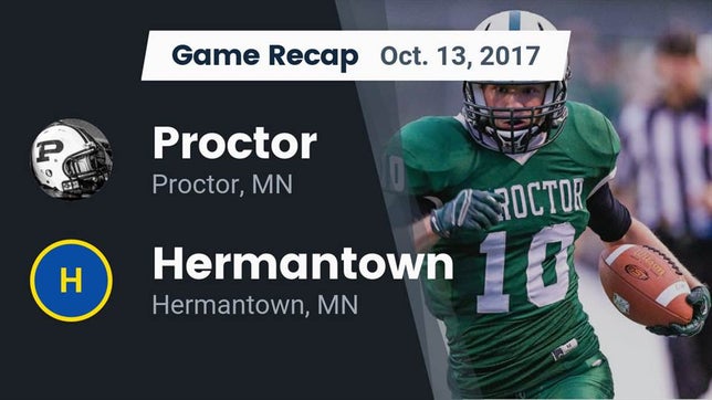 Watch this highlight video of the Proctor (MN) football team in its game Recap: Proctor  vs. Hermantown  2017 on Oct 13, 2017