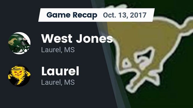 Watch this highlight video of the West Jones (Laurel, MS) football team in its game Recap: West Jones  vs. Laurel  2017 on Oct 13, 2017