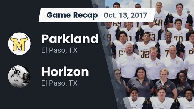 Watch this highlight video of the Parkland (El Paso, TX) football team in its game Recap: Parkland  vs. Horizon  2017 on Oct 13, 2017