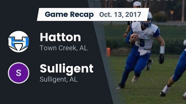 Watch this highlight video of the Hatton (Town Creek, AL) football team in its game Recap: Hatton  vs. Sulligent  2017 on Oct 13, 2017