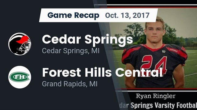 Watch this highlight video of the Cedar Springs (MI) football team in its game Recap: Cedar Springs  vs. Forest Hills Central  2017 on Oct 13, 2017