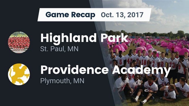 Watch this highlight video of the Highland Park (St. Paul, MN) football team in its game Recap: Highland Park  vs. Providence Academy 2017 on Oct 13, 2017