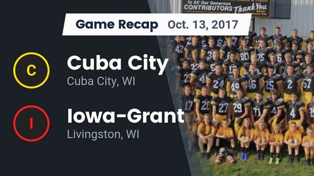 Watch this highlight video of the Cuba City (WI) football team in its game Recap: Cuba City  vs. Iowa-Grant  2017 on Oct 13, 2017