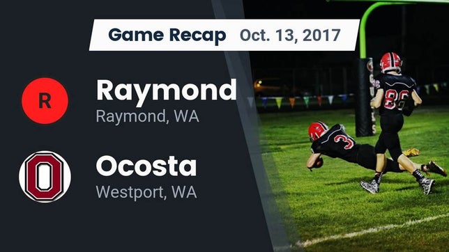 Watch this highlight video of the Raymond (WA) football team in its game Recap: Raymond  vs. Ocosta  2017 on Oct 13, 2017