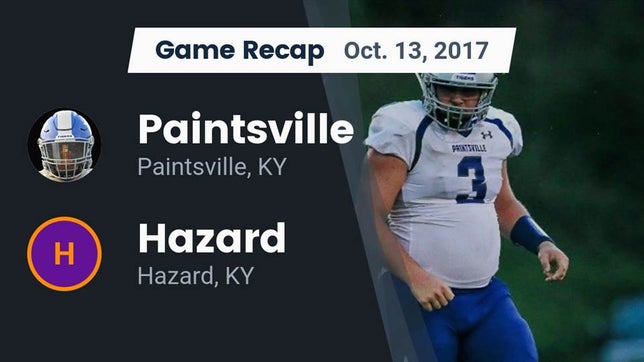 Watch this highlight video of the Paintsville (KY) football team in its game Recap: Paintsville  vs. Hazard  2017 on Sep 28, 2017