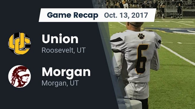 Watch this highlight video of the Union (Roosevelt, UT) football team in its game Recap: Union  vs. Morgan  2017 on Oct 13, 2017