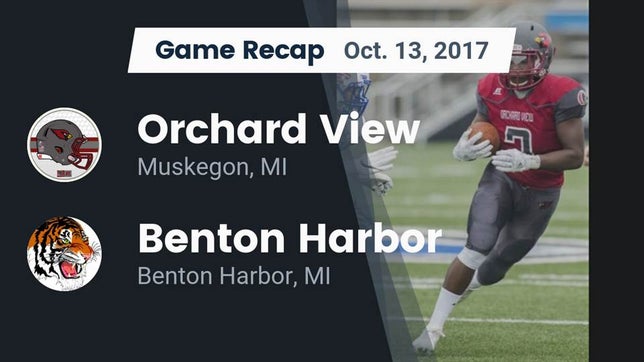 Watch this highlight video of the Orchard View (Muskegon, MI) football team in its game Recap: Orchard View  vs. Benton Harbor  2017 on Oct 13, 2017