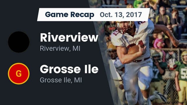 Watch this highlight video of the Riverview (MI) football team in its game Recap: Riverview  vs. Grosse Ile  2017 on Oct 13, 2017
